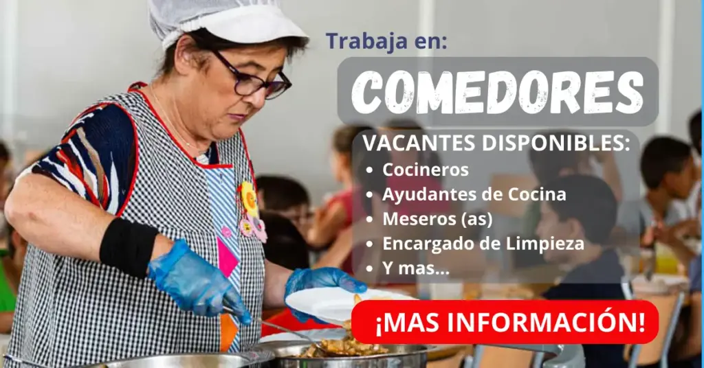 VACANTES DE TRABAJO EN COMEDORES